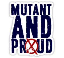 Mutant and Proud sticker
